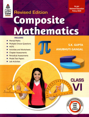 Composite Mathematics Class - 6(Paperback, S.K. GUPTA, ANUBHUTI GANGAL)
