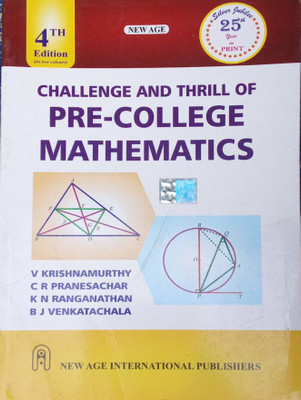 Challenge And Thrill Of Pre-College Mathematics(Paperback, V.krishnamurthy, C.R.pranesachar, K.N.Ranganathan, B.J.venkatachala)