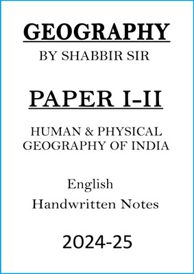 Shabbir Sir Complete Set Geography Paper I-II Optional Handwritten Notes For UPSC Mains 2024-25(Paperback, Shabbir Sir)