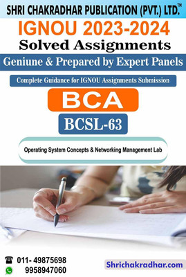 IGNOU BCSL 63 Solved Assignment 2023-24 Operating System Concepts & Networking Management Lab BCA IGNOU Bachelor Of Computer Applications (2023-2024) Bcsl63(Paperback, BHAVYA KUMAR SAHNI) IGNOU BCSL 63 Solved Assignment 2023-24 Operating System Concepts & Networking Management Lab BCA IGNOU Bachelor Of Computer Applications (2023-2024) Bcsl63(Paperback, BHAVYA KUMAR SAHNI)