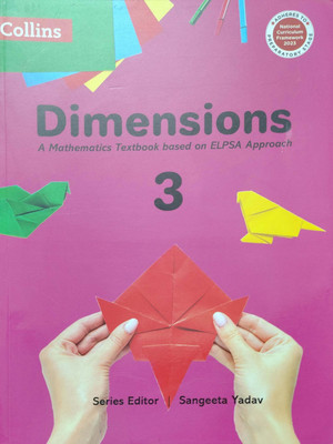 Dimensions A Mathematics Textbook Based On Elpsa Approach Class 3(Pepper back, Sangeeta yadav)