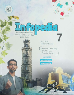 Infopedia An Integrated Book Of General Knowledge &Life Skills Class 7(Pepper back, Parul joshi)