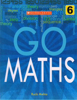 Scholastic, Go Maths Class - 6(Paperback, RUCHI MEHTA)