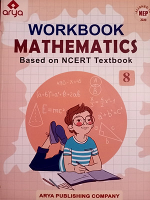 Arya WORKBOOK MATHEMATICS Class 8 - Based On NCERT Textbook(Paperback, Seema Gupta, Rohan Gupta)