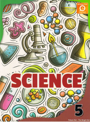 Future Kids, Science For Class - 5(Paperback, ARCHANA ZUBIE)