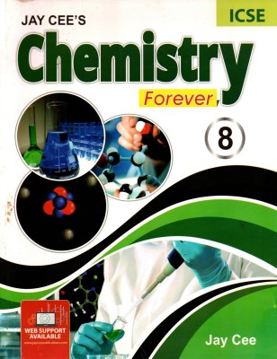 Jay Cee's Icse Chemistry Forever - 8(Paperback, Mr. RATHIM DAS)