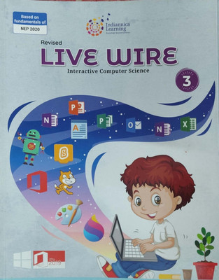 Revised Live Wire Interactive Computer Science Class 3(Pepper back, Indiannica learning)