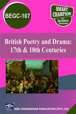 IGNOU BEGC 107 Solved Guess Papers Pdf From IGNOU Study Material/Books British Poetry And Drama: 17th & 18th Centuries For Exam Preparation (Latest Syllabus) IGNOU BA Honours English (BAEGH)(Paperback, BHAVYA KUMAR SAHNI)
