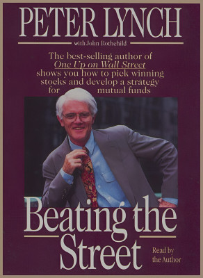 Beating The Street: Shows You How To Pick Winning Stocks And Develop A Strategy For Mutual Funds(Hardcover, Peter Lynchh, John Rothchild)