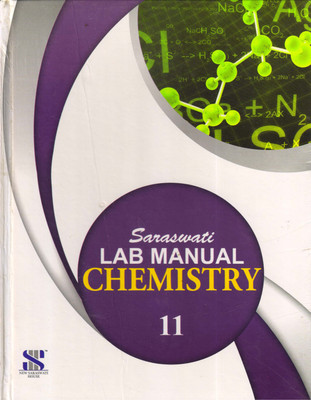 Saraswati, LAB MANUAL CHEMISTRY CLASS - 11(Hardcover, R P Machanda)