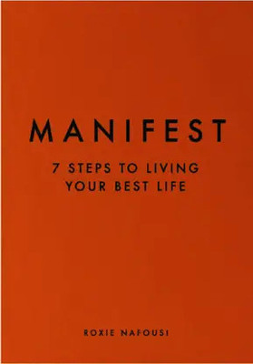 Manifest ( 7 Steps To Living Your Best Life )(Paperback, Roxie Nafousi)