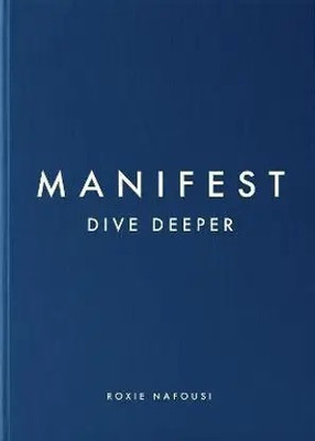Manifest: Dive Deeper(Paperback, Nafousi Roxie)