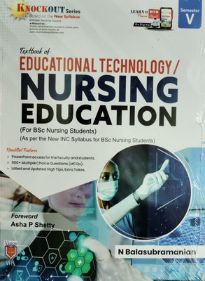 Textbook Of Educational Technology / Nursing Education For BSc Nursing Students As Per The New INC Syllabus For BSc Nursing Students(Paperback, N Balasubramanian)