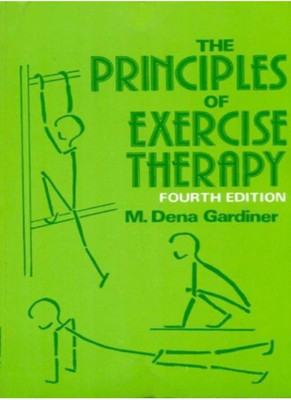 Tha Principles Of Exercise Therapy(Paperback, M.DENA GARDINER)