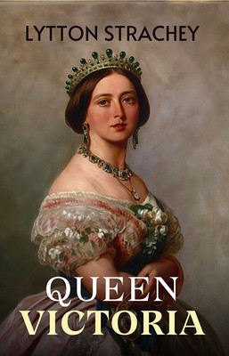 Queen Victoria(Paperback, Lytton Strachey)