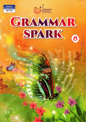 Indiannica, Grammar Spark Class - 8(Paperback, MITTRA SINHA ROY)