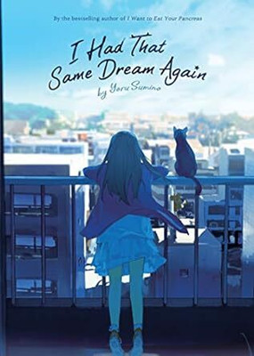 I Had That Same Dream Again (Novel)(Paperback, Yoru Sumino)