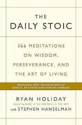 THE DAILY STOIC (Paperback, Ryan Stephen Holiday Hanselman)(Paperback, Ryan Stephen Holiday Hanselman)