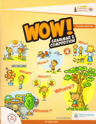 Revised Edition Wow ! Grammar & Composition - 4(Paperback, Dr. Sujata Sahu)