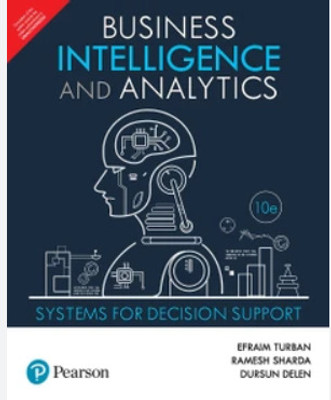 Business Intelligence And Analytics Efraim Turban(Paperback, unknown)
