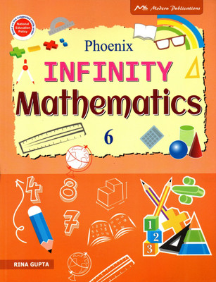Phoenix Infinity Mathematics Class - 6(Hardcover, RINA GUPTA)