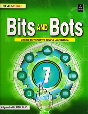 HEADWORD, Bits And Bots Class - 7
(Based On Windows 10 And LibreOffice)(Paperback, Headword)