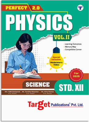 Std 12 Physics Vol 2 | HSC Maharashtra Board | 2026 Syllabus | Perfect Notes | Smart Codes, PYQs, MCQs, Topic Tests(Paperback, Content Team at Target Publications)