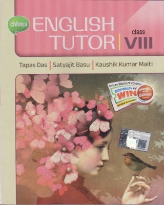 Chhaya English Tutor For Class - 8, 
2023, By Tapas Das, Satyajit Basu & Kaushik Kumar Maiti(Paperback, Bengali, TAPAS DAS, KAUSHIK KUMAR MAITI)