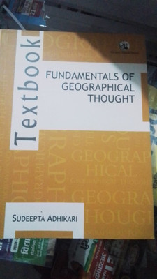 TEXTBOOK Fundamentals Of Geographical Thought. Authored By Sudeepta Adhikari(Paperback, Sudeepta Adhikari)