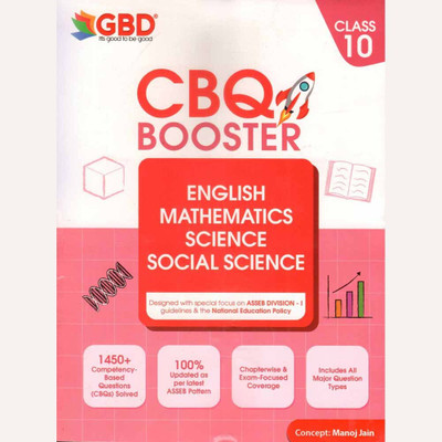 Gbd Class 10 Final Year Examination Booster Series:: Cbq Booster For English, Maths, Science & Social Science:: Booster Series For Complete Exam Preparation As Per Asseb Division-I & Nep Guidelines(Paperback, EXPERT TEAM OF ACADEMICIANS) Gbd Class 10 Final Year Examination Booster Series:: Cbq Booster For English, Maths, Science & Social Science:: Booster Series For Complete Exam Preparation As Per Asseb Division-I & Nep Guidelines(Paperback, EXPERT TEAM OF ACADEMICIANS)