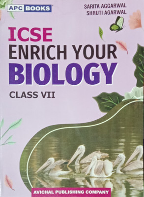 ICSE Enrich Your Biology Class 7(Paperback, Sarita Agarwal, Shruti Agarwal)