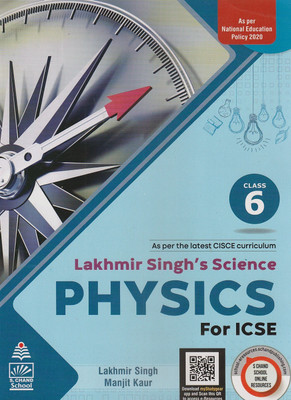 Icse Lakhmir Singh's Science Physics Class 6 S. Chand School Books(Paperback, LAKHMIR SINGH, MANJIT KAR)