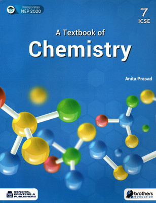 A Textbook Of Chemistry For Icse Class - 7(Paperback, ANITA PRASAD)