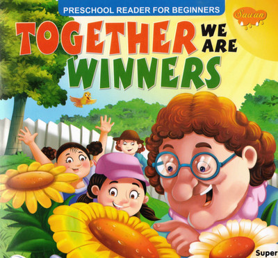 Together We Are Winners | Preschool Story On Teamwork & Cooperation | Sawan Reader For Beginners(Paperback, Generic)