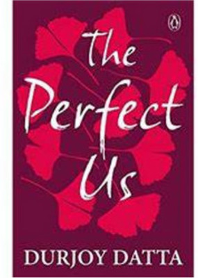 The Perfect Us(Paperback, Durjoy Datta)