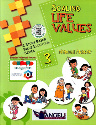 Scaling Life Values A Story Based Value Education Series Class - 3(Paperback, NAHEED AKHTAR)