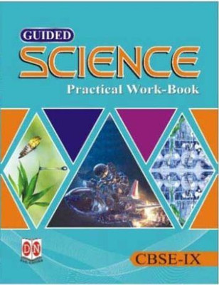 GUIDED SCIENCE FOR CBSE - 9 Practical Work-Book(Hardcover, Dr. P.K. Tomar)
