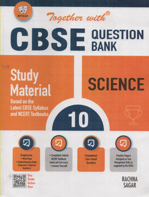 Together With Cbse Question Bank Science For Class-10 By Rachna Sagar(Paperback, RP MANCHANDA & SK GOEL & ARCHITA BARUA BHATTACHARYA)