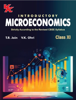 Introductory Microeconomics For Class 11 | CBSE (NCERT Solved) | Examination 2023-2024 | By TR Jain & VK Ohri Paperback(Paperback, TR JAIN & VK OHRI)