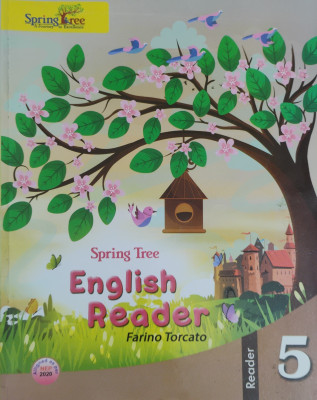 Spring Tree English Reader Class 5(Paperback, Farino Torcato)