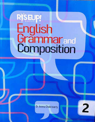 RISEUP! English Grammar And Composition - 2(Paperback, Dr. Anima Chakraverty)