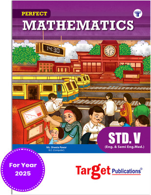 Std 5 Perfect Notes Maths Book | English Medium | Maharashtra State Board | Includes Textual Question Answers, MCQs, Pictorial Explanations And Activity Based Questions | Based On Std 5th New Syllabus(Paperback, Content Team at Target Publications)