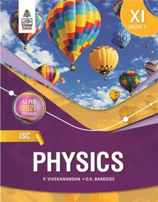 S. Chand ISC Physics Class XI Volume 1(Paperback, P. Vivekanandan . D.K. Banerjee)