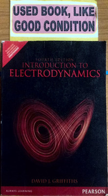 Introduction To Electrodynamics(Paperback, DAVID J. GRIFFITHS)