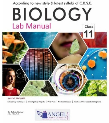 Angel Biology Lab Manual Class - 11(Hardcover, Dr. Ashok Kumar)