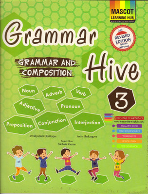 Mascot Grammar Hive Class 3(Paperback, Dr. SHAYAMILA CHATTERJEE, SUBHASH SHARMA)