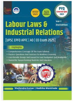 Labour Laws & Industrial Relations
[UPSC EPFO APFC | AO | EO Exam 2025](BOOK, Shailendra Kumar Jain, Radhika Wankhade)