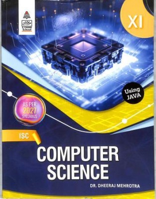 ISC Computer Science Class 11 (2027 Syllabus)(Paperback, Dheeraj Mehrotra)