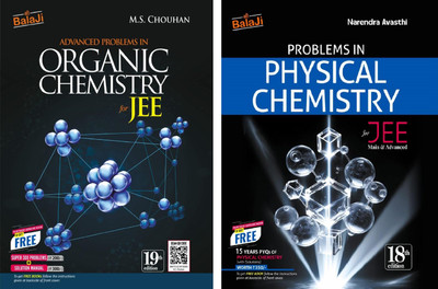 Advanced Problems In Organic Chemistry For JEE - 19th Edition & Problems In Physical Chemistry For JEE (Main & Advanced) - 18th Edition, 2025 Shri Bala Ji |(Paperback, M.S Chouhan) Advanced Problems In Organic Chemistry For JEE - 19th Edition & Problems In Physical Chemistry For JEE (Main & Advanced) - 18th Edition, 2025 Shri Bala Ji |(Paperback, M.S Chouhan)