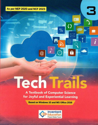 Tech Trails A Text Book Of Computer Science Class 3(Paperback, Inventant Education)